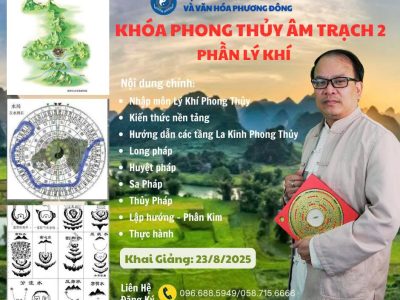 PHONG THỦY ÂM TRẠCH 2 (Khai giảng 23/08/2025)